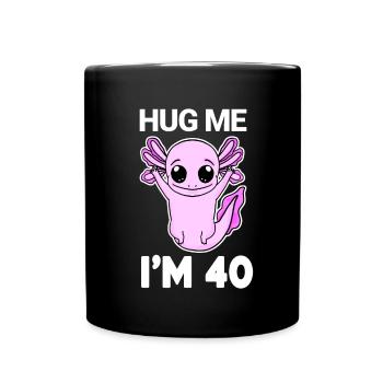 40 ans - 40 ans - câlin - Mug uni - noir - Devant