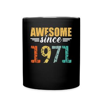 Tout simplement génial depuis 1971 - toujours imbattable - Mug uni - noir - Devant