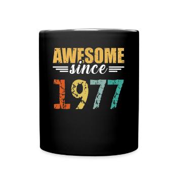 Unbeatable since 1977: You are simply fantastic - Full Colour Mug - black - Front