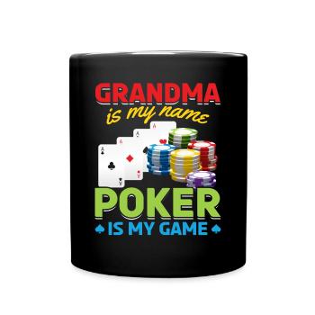Poker Grandma Is My Name Poker Is My Game - Tasse einfarbig - Schwarz - Vorne
