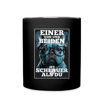 Eines von uns beiden ist schlauer Hund Mops Brille - Tasse einfarbig - Schwarz - Vorne