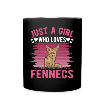 Just a girl who loves Fennecs Fennek Wüstenfuchs - Tasse einfarbig - Schwarz - Vorne
