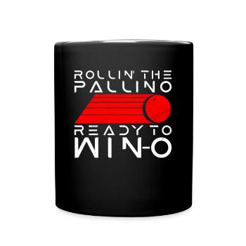 Rollin' The Pallino Ready to Win - Boccia Ball - Full Colour Mug - black - Front