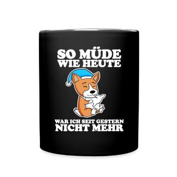 Müde Spruch lustig Schlafen - Tasse einfarbig - Schwarz - Vorne