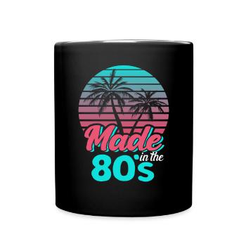 Made In The 80s Retro Karneval 80er Mottoparty - Tasse einfarbig - Schwarz - Vorne