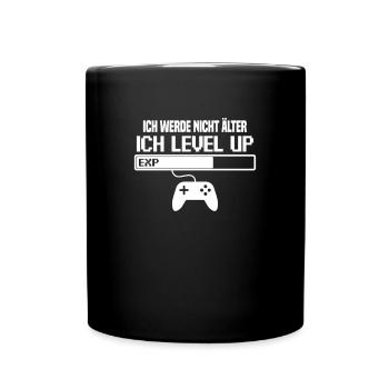Ich werde nicht älter, ich level up - Tasse einfarbig - Schwarz - Vorne