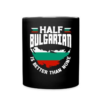 Bulgarisch Bulgarien Halbbulgarische Flagge - Tasse einfarbig - Schwarz - Vorne