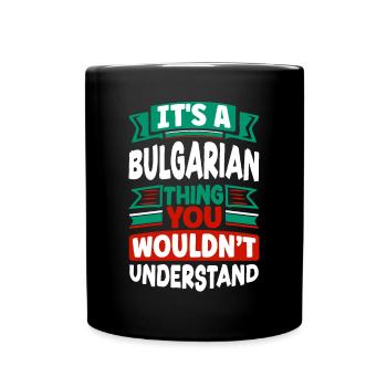 Bulgarie Bulgarie Drapeau bulgare Son Un bulgare - Mug uni - noir - Devant