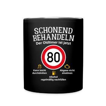 80. Geburtstag Schonend Behandeln Oldtimer Ist 80 - Tasse einfarbig - Schwarz - Vorne