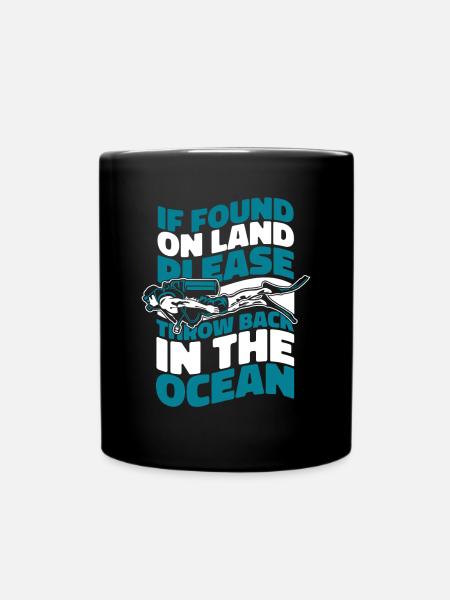 If Found On Land Please Throw Back In Ocean - Tasse einfarbig - Schwarz