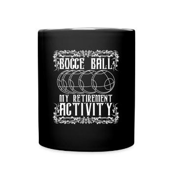 Boccia ball My retirement activity Boccia ball - Full Colour Mug - black - Front