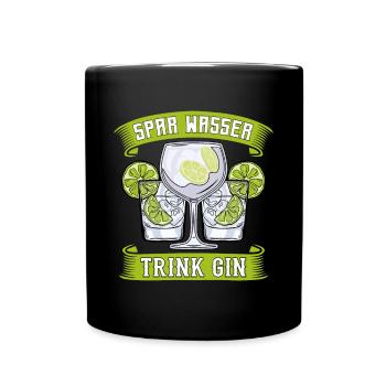 Gin Cocktail Spar Wasser trink Gin - Tasse einfarbig - Schwarz - Vorne