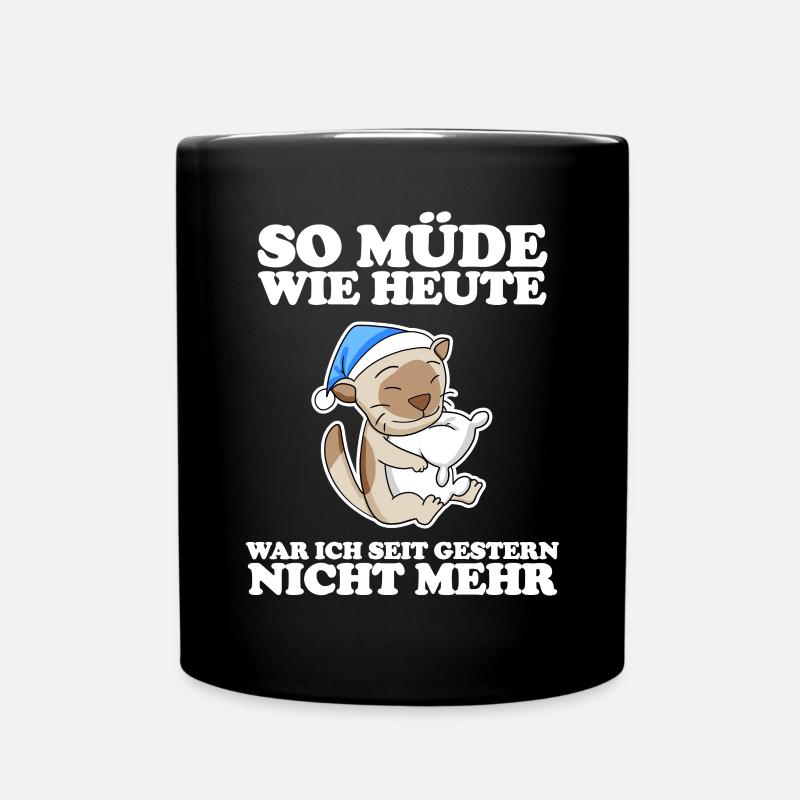 Müde Spruch lustig Schlafen Ausschlafen Faul - Tasse einfarbig - Schwarz