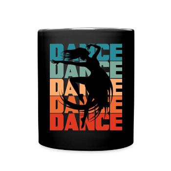 Dance Dance Dance Tanzen Retro Vintage - Full Colour Mug - black - Front