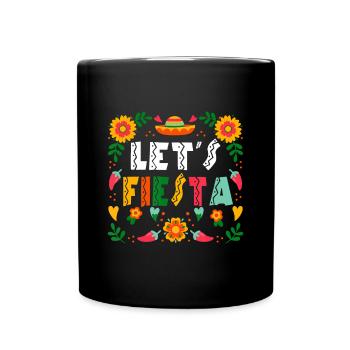 Cinco De Mayo Party Lets Fiesta Mexican For Women - Full Colour Mug - black - Front