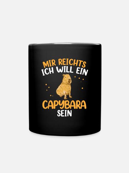 Will Capybara sein Südamerika Wasserschwein - Tasse einfarbig - Schwarz