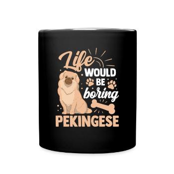 Ennuyeux sans Pékinois Pékin Palais Chien - Mug uni - noir - Devant