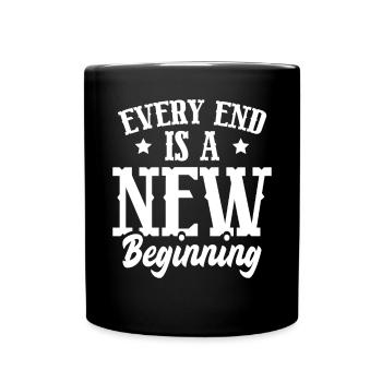Every End Is A Beginning - Tasse einfarbig - Schwarz - Vorne