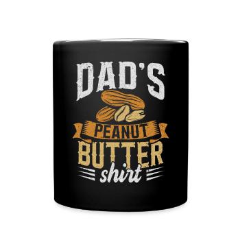 Dads Peanut Butter - Tasse einfarbig - Schwarz - Vorne