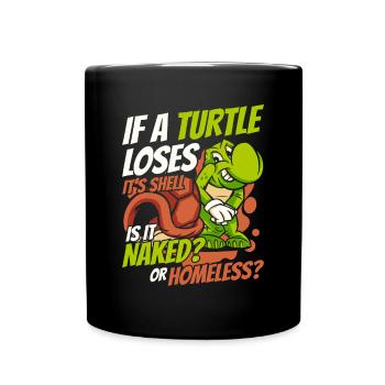 Si une tortue perd sa tortue en carapace - Mug uni - noir - Devant