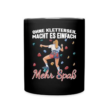 Bouldern Boulderin Ohne Kletterseil macht es mehr - Tasse einfarbig - Schwarz - Vorne