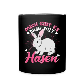 Hasen Kaninchen Mich gibt es nur mit Hasen - Tasse einfarbig - Schwarz - Vorne