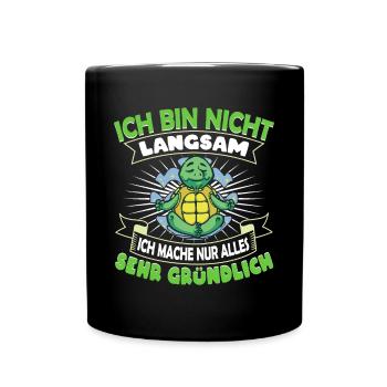 Schildkröte Ich bin nicht langsam - Tasse einfarbig - Schwarz - Vorne