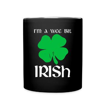 St Patricks Day I'm A Wee Bit Irish - Full Colour Mug - black - Front