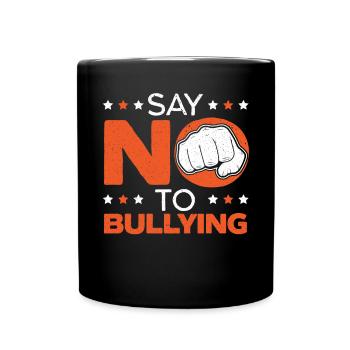Sagen Sie Nein zu Mobbing Anti Mobbing Orange Day - Tasse einfarbig - Schwarz - Vorne