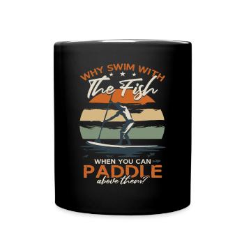 Stand Up Paddle Board Humor SUP - Tasse einfarbig - Schwarz - Vorne