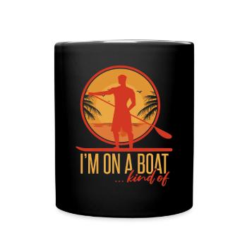 Je suis sur un bateau | SUP | Paddleboard - Mug uni - noir - Devant