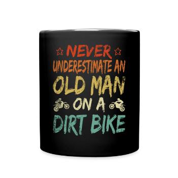 Unterschätze niemals alten Mann Motocross Rente - Tasse einfarbig - Schwarz - Vorne