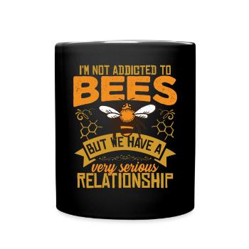 Ich bin nicht süchtig nach Bienen - Tasse einfarbig - Schwarz - Vorne
