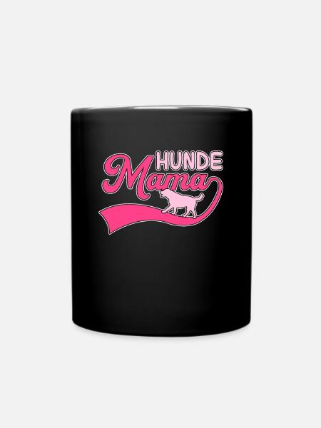 Hunde Mama - Tasse einfarbig - Schwarz