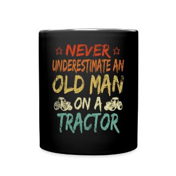 Never underestimate an old man tractor - Full Colour Mug - black - Front