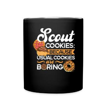 Scout Cookies Because Usual Cookies Are Boring - Full Colour Mug - black - Front