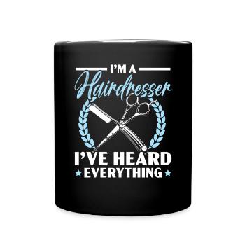 Je suis coiffeur J’ai tout entendu Barbier - Mug uni - noir - Devant