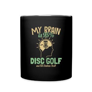 My Brain is 95% Disc Golf Basket Disc Disc - Full Colour Mug - black - Front
