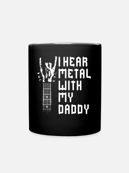 I hear metal with my daddy-t-shirt for - Full Colour Mug - black