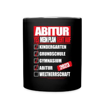 Abi 2023 Abitur bestanden WELTHERRSCHAFT Abitur - Tasse einfarbig - Schwarz - Vorne