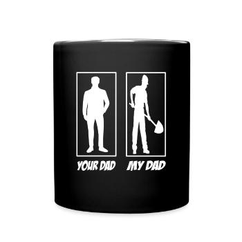 Your Dad My Dad Construction Worker Dad - Full Colour Mug - black - Front