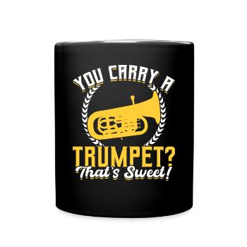 You Carry A Trumpet - That's Sweet - Euphonium - Full Colour Mug - black - Front