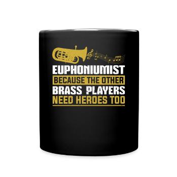 Euphoniumiste parce que les cuivres ont aussi besoin de héros - Mug uni - noir - Devant
