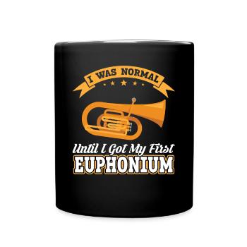 I Was Normal Until I Got My First Euphonium - Full Colour Mug - black - Front