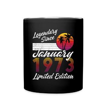 50th birthday Born January 1973 Legendary 1973 - Full Colour Mug - black - Front