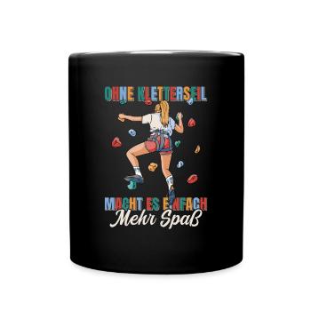 Bouldern Boulderin Ohne Kletterseil macht es mehr - Tasse einfarbig - Schwarz - Vorne