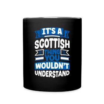Schottisches Schottland Schottische Flagge Zitat - Tasse einfarbig - Schwarz - Vorne