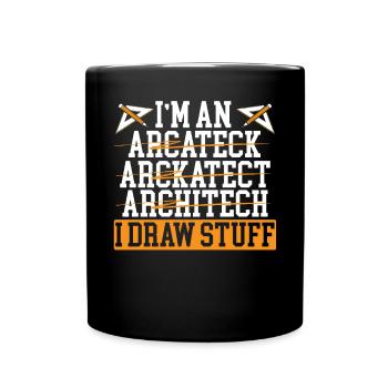 Ich zeichne Sachen Architekt Architektur Haus Design - Tasse einfarbig - Schwarz - Vorne