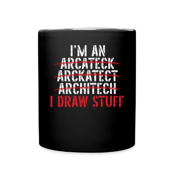 I Draw Stuff Architect Architecture House Design - Full Colour Mug - black - Front