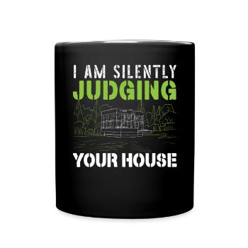 Je juge silencieusement votre architecte de maison - Mug uni - noir - Devant